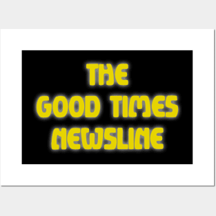 The Good Times Newsline Posters and Art